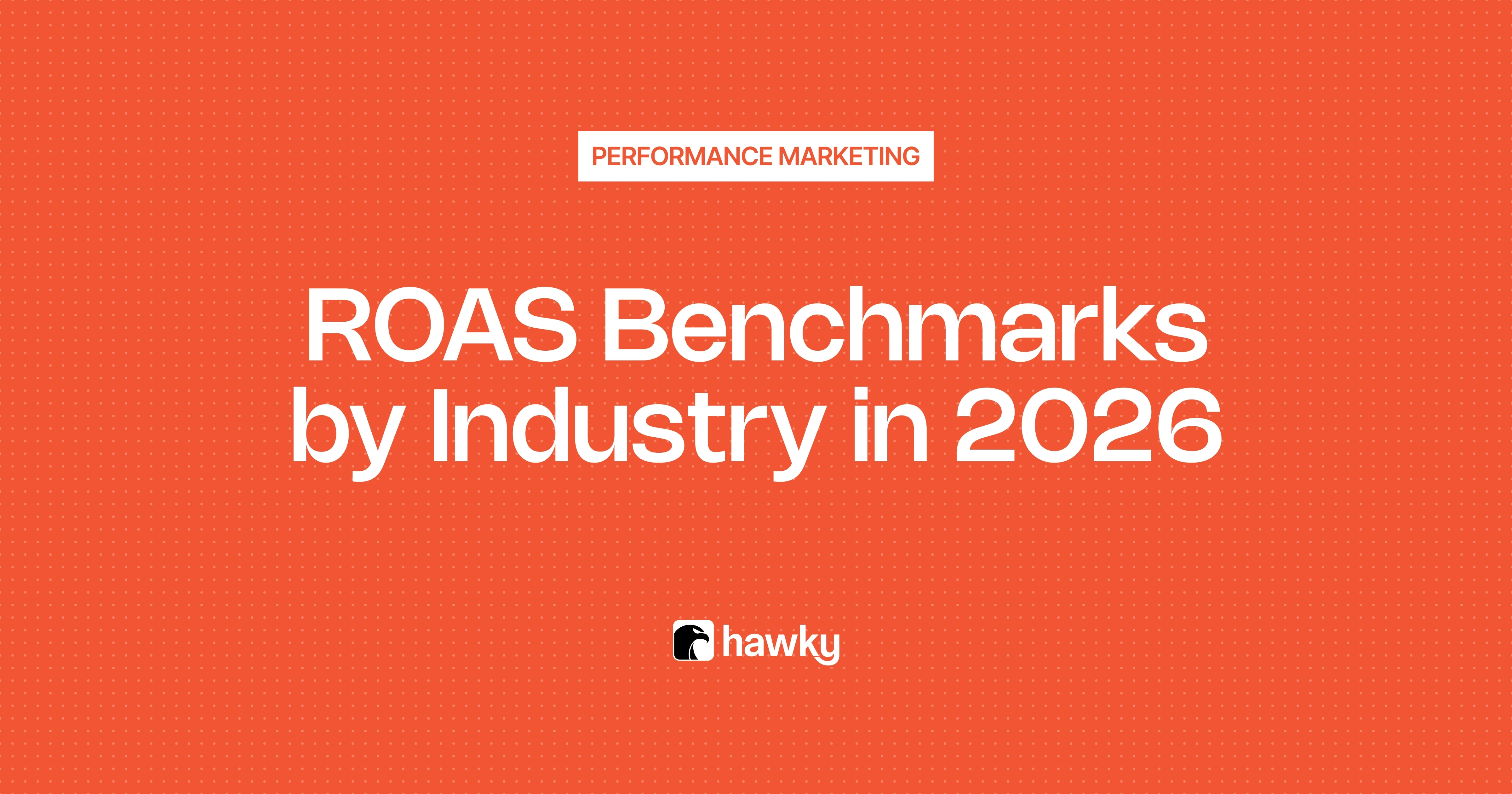 ROAS Benchmarks by Industry in 2026: What's a Good Number and How to Beat It