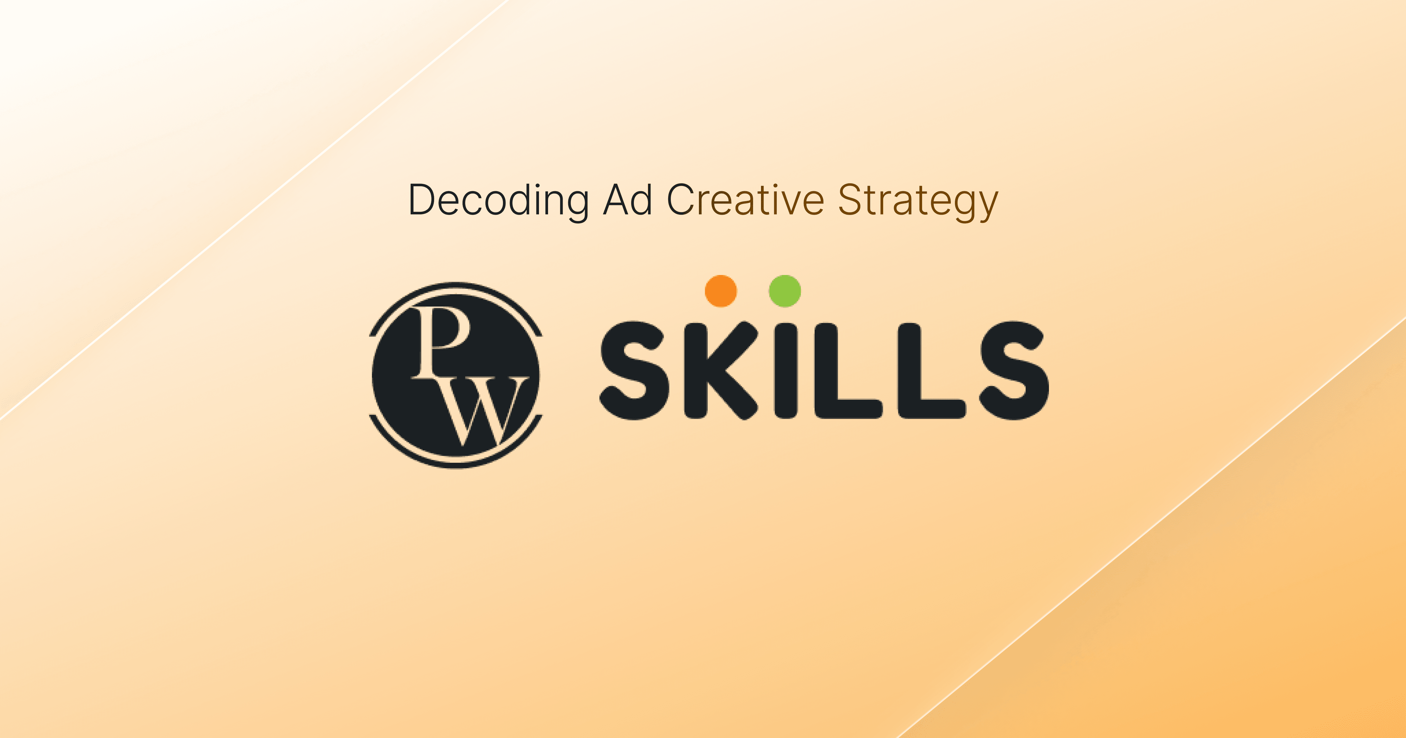 Decoding Pwskills' Ad Creative Strategy