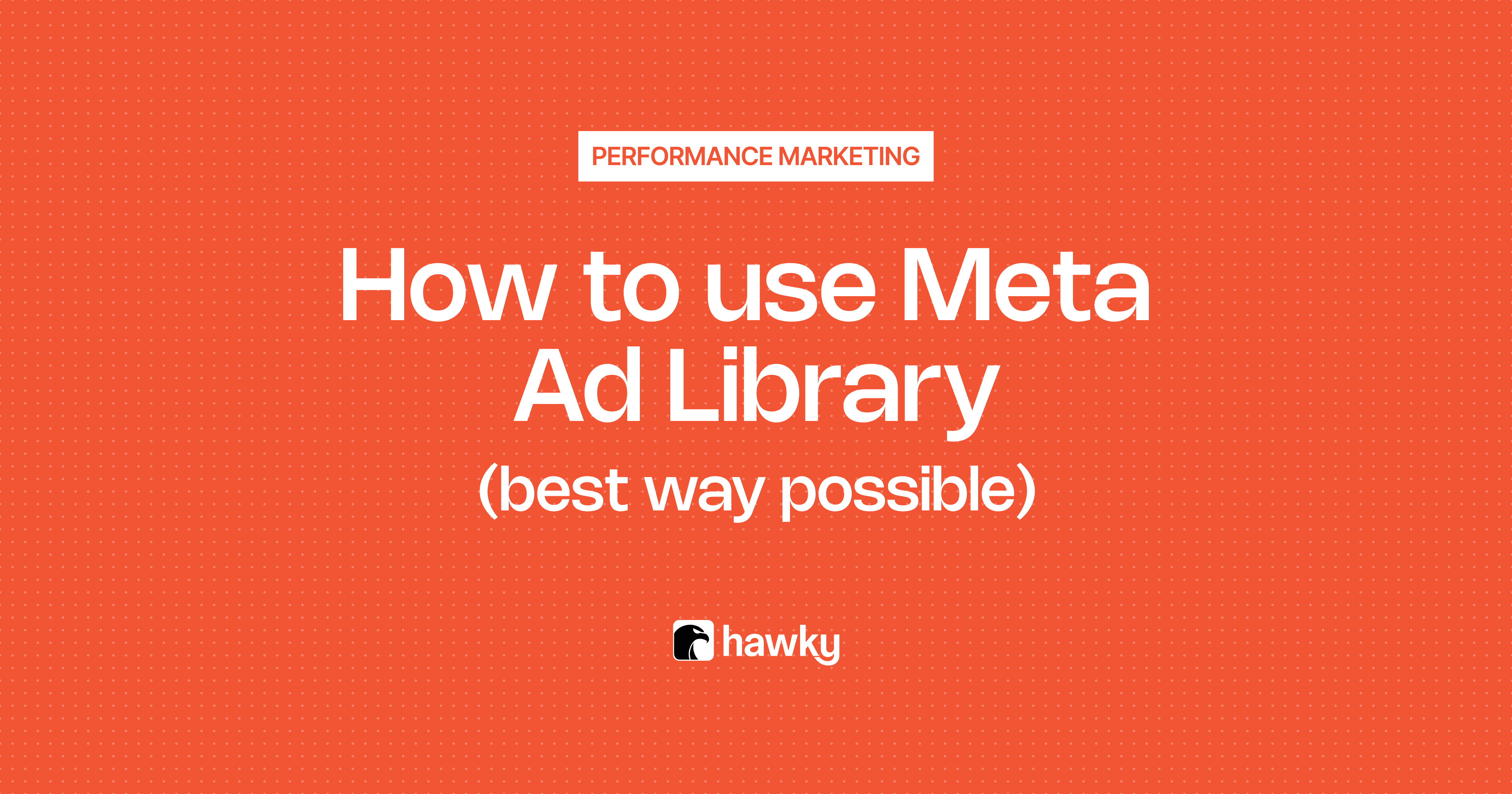 How to Use Meta Ad Library to Reverse-Engineer Competitor Ad Strategies